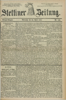 Stettiner Zeitung. 1883, Nr. 188 (25 April) - Morgen-Ausgabe