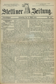 Stettiner Zeitung. 1883, Nr. 191 (26 April) - Abend-Ausgabe