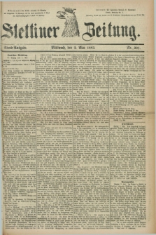 Stettiner Zeitung. 1883, Nr. 201 (2 Mai) - Abend-Ausgabe