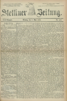 Stettiner Zeitung. 1883, Nr. 207 (7 Mai) - Abend-Ausgabe