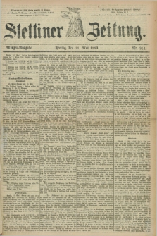 Stettiner Zeitung. 1883, Nr. 214 (11 Mai) - Morgen-Ausgabe
