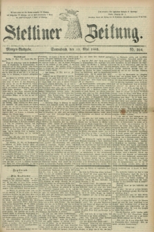 Stettiner Zeitung. 1883, Nr. 216 (12 Mai) - Morgen-Ausgabe