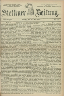 Stettiner Zeitung. 1883, Nr. 219 (14 Mai) - Abend-Ausgabe