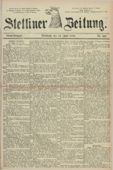 Stettiner Zeitung. 1883, Nr. 269 (13 Juni) - Abend-Ausgabe