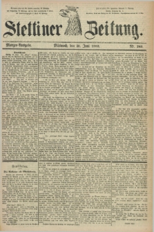 Stettiner Zeitung. 1883, Nr. 280 (20 Juni) - Morgen-Ausgabe