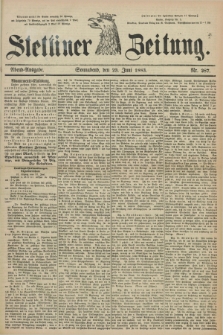 Stettiner Zeitung. 1883, Nr. 287 (23 Juni) - Abend-Ausgabe