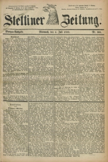 Stettiner Zeitung. 1883, Nr. 304 (4 Juli) - Morgen-Ausgabe
