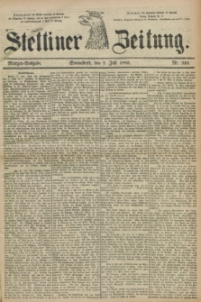 Stettiner Zeitung. 1883, Nr. 310 (7 Juli) - Morgen-Ausgabe