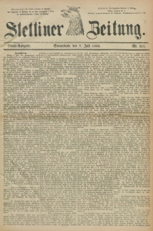 Stettiner Zeitung. 1883, Nr. 311 (7 Juli) - Abend-Ausgabe