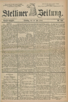 Stettiner Zeitung. 1883, Nr. 326 (17 Juli) - Morgen-Ausgabe