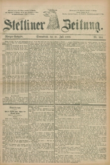 Stettiner Zeitung. 1883, Nr. 334 (21 Juli) - Morgen-Ausgabe