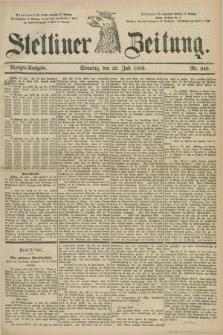 Stettiner Zeitung. 1883, Nr. 348 (29 Juli) - Morgen-Ausgabe