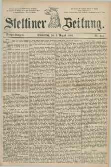 Stettiner Zeitung. 1883, Nr. 354 (2 August) - Morgen-Ausgabe