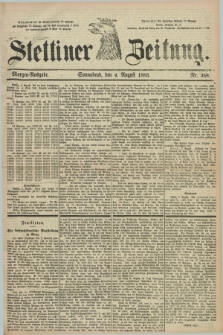 Stettiner Zeitung. 1883, Nr. 358 (4 August) - Morgen-Ausgabe