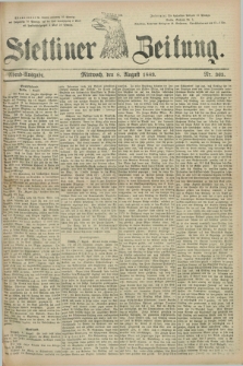 Stettiner Zeitung. 1883, Nr. 365 (8 August) - Abend-Ausgabe
