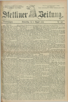 Stettiner Zeitung. 1883, Nr. 367 (9 August) - Abend-Ausgabe