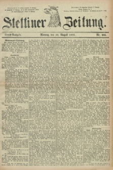 Stettiner Zeitung. 1883, Nr. 385 (20 August) - Abend-Ausgabe