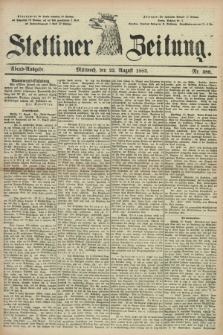 Stettiner Zeitung. 1883, Nr. 389 (22 August) - Abend-Ausgabe
