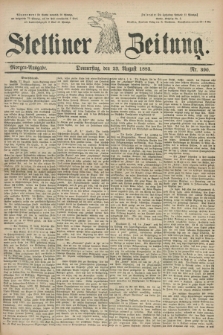Stettiner Zeitung. 1883, Nr. 390 (23 August) - Morgen-Ausgabe