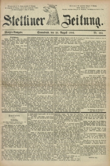 Stettiner Zeitung. 1883, Nr. 394 (25 August) - Morgen-Ausgabe