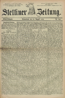 Stettiner Zeitung. 1883, Nr. 395 (25 August) - Abend-Ausgabe