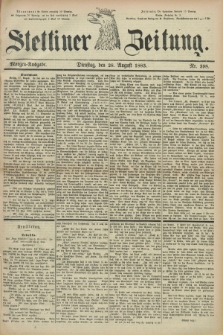 Stettiner Zeitung. 1883, Nr. 398 (28 August) - Morgen-Ausgabe