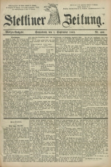Stettiner Zeitung. 1883, Nr. 406 (1 September) - Morgen-Ausgabe