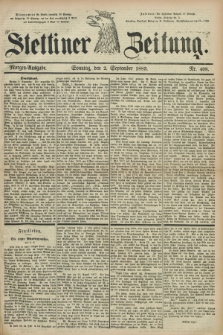 Stettiner Zeitung. 1883, Nr. 408 (2 September) - Morgen-Ausgabe
