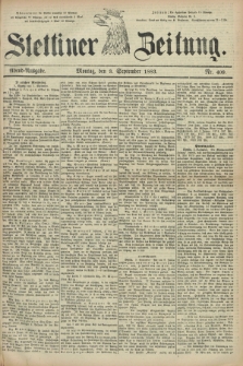 Stettiner Zeitung. 1883, Nr. 409 (3 September) - Abend-Ausgabe