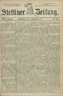 Stettiner Zeitung. 1883, Nr. 430 (15 September) - Morgen-Ausgabe