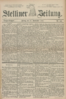 Stettiner Zeitung. 1883, Nr. 440 (21 September) - Morgen-Ausgabe
