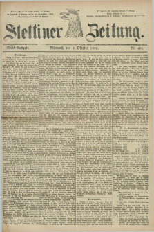 Stettiner Zeitung. 1883, Nr. 461 (3 Oktober) - Abend-Ausgabe