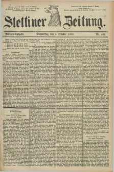 Stettiner Zeitung. 1883, Nr. 462 (4 Oktober) - Morgen-Ausgabe