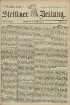Stettiner Zeitung. 1883, Nr. 465 (5 Oktober) - Abend-Ausgabe