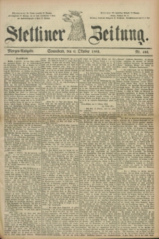 Stettiner Zeitung. 1883, Nr. 466 (6 Oktober) - Morgen-Ausgabe