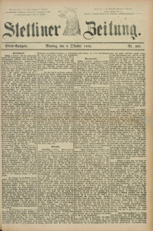 Stettiner Zeitung. 1883, Nr. 469 (8 Oktober) - Abend-Ausgabe