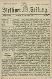 Stettiner Zeitung. 1883, Nr. 520 (7 November) - Morgen-Ausgabe