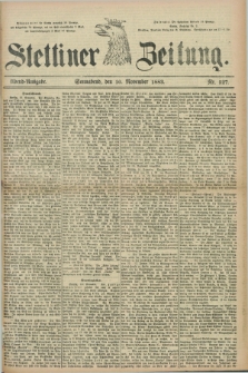 Stettiner Zeitung. 1883, Nr. 527 (10 November) - Abend-Ausgabe