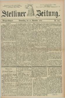 Stettiner Zeitung. 1883, Nr. 534 (15 November) - Morgen-Ausgabe
