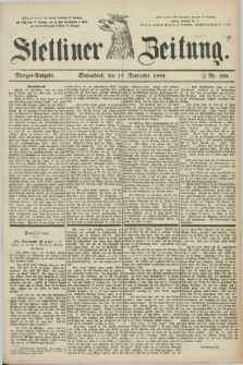 Stettiner Zeitung. 1883, Nr. 538 (17 November) - Morgen-Ausgabe