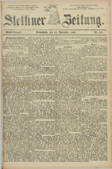 Stettiner Zeitung. 1883, Nr. 551 (24 November) - Abend-Ausgabe