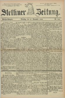 Stettiner Zeitung. 1883, Nr. 554 (27 November) - Morgen-Ausgabe
