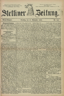 Stettiner Zeitung. 1883, Nr. 555 (27 November) - Abend-Ausgabe