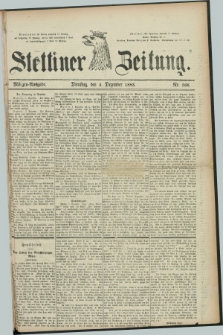 Stettiner Zeitung. 1883, Nr. 566 (4 Dezember) - Morgen-Ausgabe