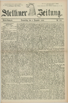 Stettiner Zeitung. 1883, Nr. 571 (6 Dezember) - Abend-Ausgabe