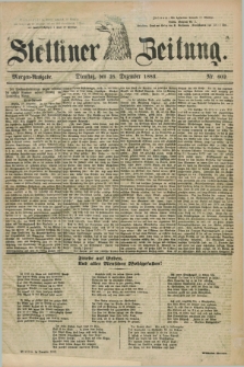 Stettiner Zeitung. 1883, Nr. 602 (25 Dezember) - Morgen-Ausgabe