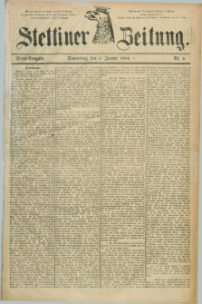 Stettiner Zeitung. 1884, Nr. 4 (3 Januar) - Abend-Ausgabe