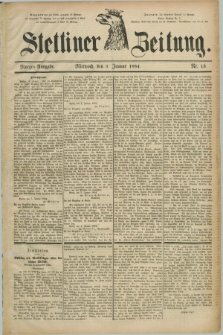 Stettiner Zeitung. 1884, Nr. 13 (9 Januar) - Morgen-Ausgabe
