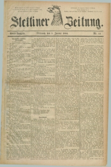 Stettiner Zeitung. 1884, Nr. 14 (9 Januar) - Abend-Ausgabe