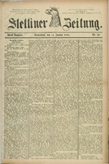 Stettiner Zeitung. 1884, Nr. 32 (19 Januar) - Abend-Ausgabe